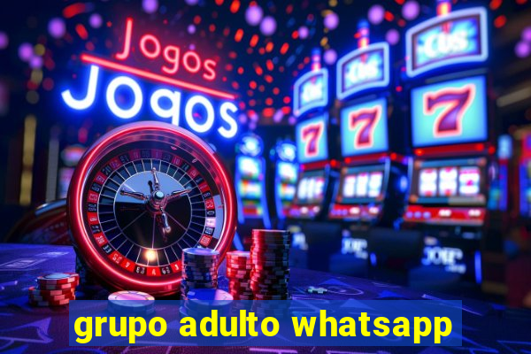 grupo adulto whatsapp